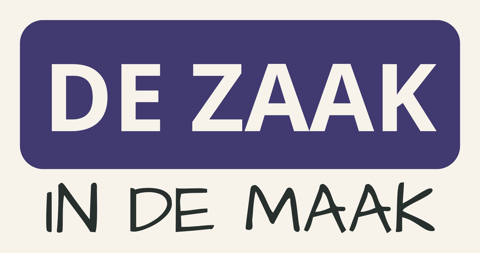 De Zaak in de Maak